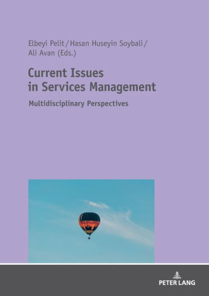 Current Issues in Services Management: Multidisciplinary Perspectives / Edition 1