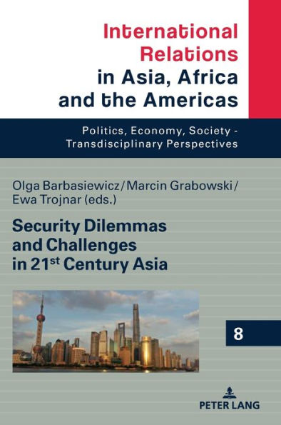 Security Dilemmas and Challenges in 21st Century Asia