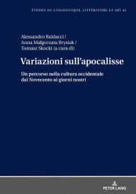 Title: Variazioni sull'apocalisse: Un percorso nella cultura occidentale dal Novecento ai giorni nostri, Author: Tomasz Skocki