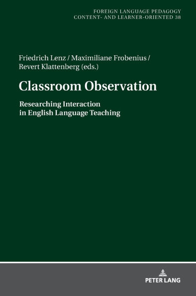 Classroom Observation: Researching Interaction in English Language Teaching