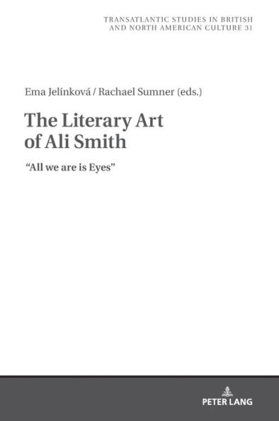The Literary Art of Ali Smith: All We Are is Eyes