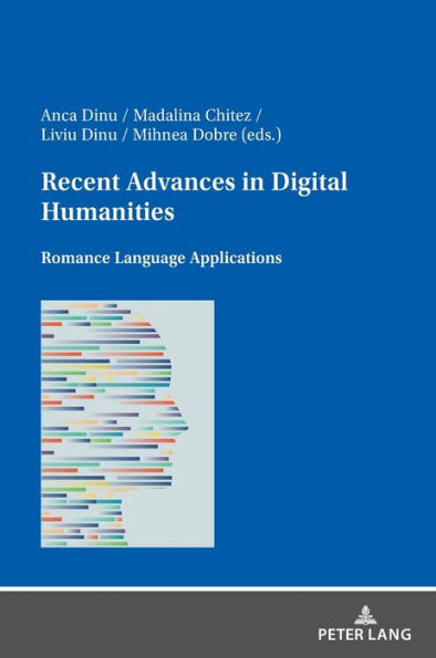 Recent Advances in Digital Humanities: Romance Language Applications