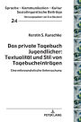 Das private Tagebuch Jugendlicher: Textualitaet und Stil von Tagebucheintraegen: Eine mikroanalytische Untersuchung
