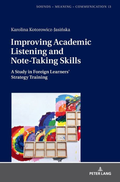 Improving Academic Listening and Note-Taking Skills: A Study in Foreign Learners' Strategy Training