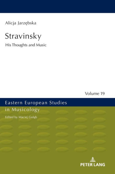 Stravinsky: His Thoughts and Music