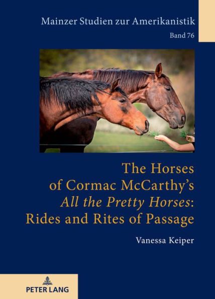 The Horses of Cormac McCarthy's «All the Pretty Horses»: Rides and Rites of Passage