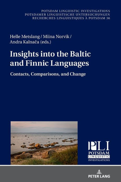Insights into the Baltic and Finnic Languages: Contacts, Comparisons, and Change