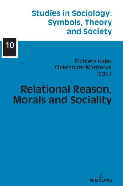 Relational Reason, Morals and Sociality