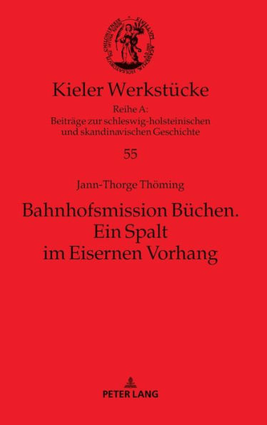 Bahnhofsmission Buechen: Ein Spalt im Eisernen Vorhang