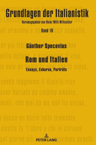 Title: Rom und Italien: Essays, Exkurse, Portraets, Author: Günther Specovius