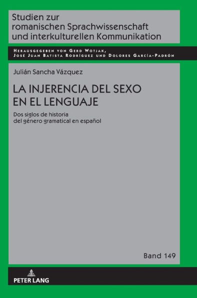 La injerencia del sexo en el lenguaje: Dos siglos de historia del género gramatical en español