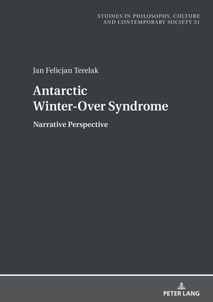 Antarctic Winter-Over Syndrome: Narrative Perspective