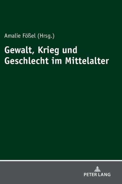 Gewalt, Krieg und Geschlecht im Mittelalter