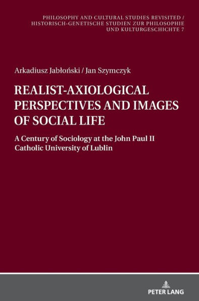 REALIST-AXIOLOGICAL PERSPECTIVES AND IMAGES OF SOCIAL LIFE