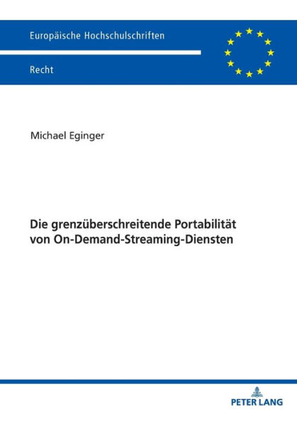 Die grenzueberschreitende Portabilitaet von On-Demand-Streaming-Diensten
