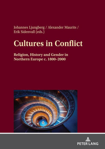 Cultures in Conflict: Religion, History and Gender in Northern Europe c. 1800-2000