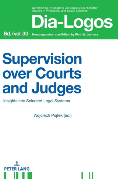 Supervision over Courts and Judges: Insights into Selected Legal Systems