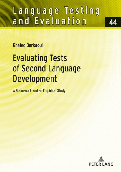 Evaluating Tests of Second Language Development: A Framework and an Empirical Study