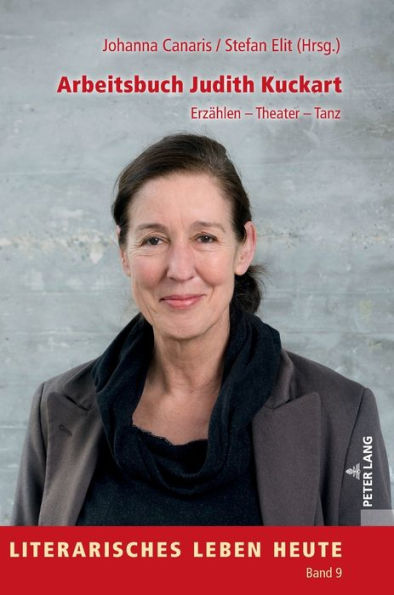 Arbeitsbuch Judith Kuckart: Erzaehlen - Theater - Tanz