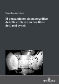 Title: El pensamiento cinematográfico de Gilles Deleuze en dos films de David Lynch, Author: Marta Romero López