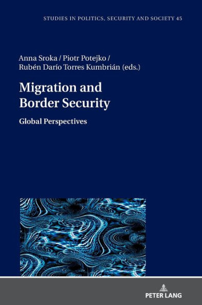 Migration and Border Security: Global Perspectives