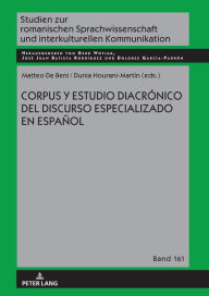 Title: Corpus y estudio diacrónico del discurso especializado en español, Author: Gerd Wotjak