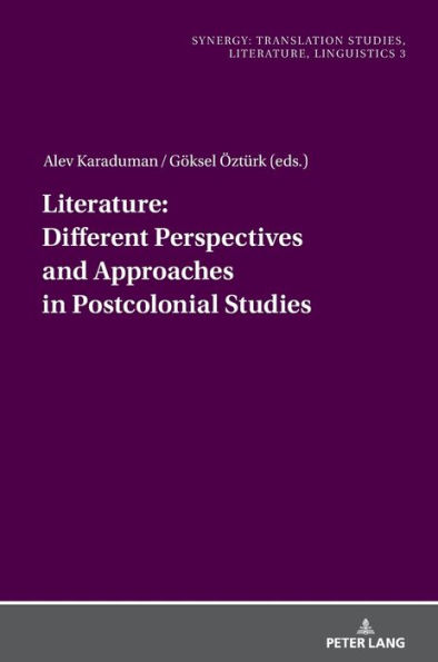 Literature: Different Perspectives and Approaches in Postcolonial Studies