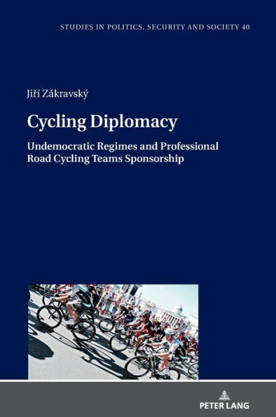 Cycling Diplomacy: Undemocratic Regimes and Professional Road Cycling Teams Sponsorship