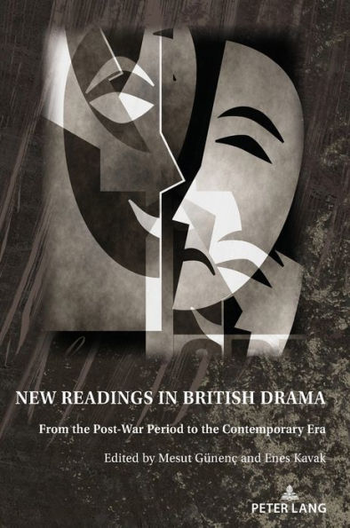 New Readings in British Drama: From the Post-War Period To the Contemporary Era