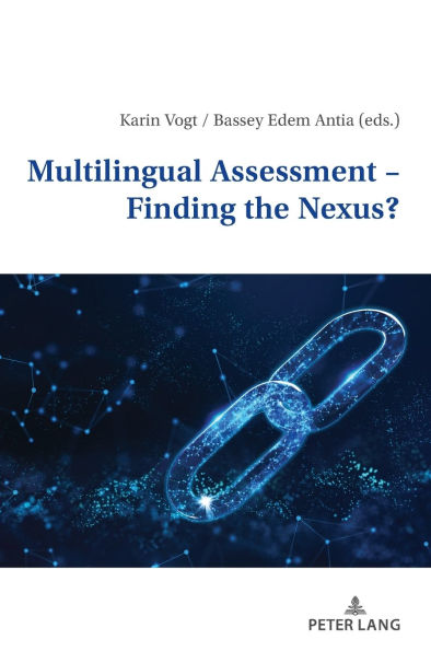 Multilingual Assessment - Finding the Nexus?