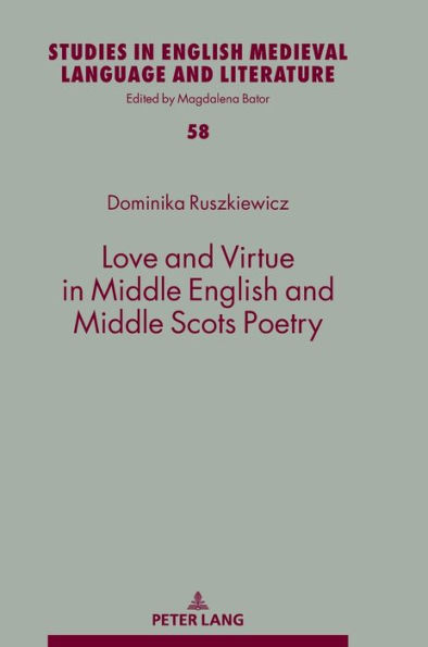 Love and Virtue in Middle English and Middle Scots Poetry