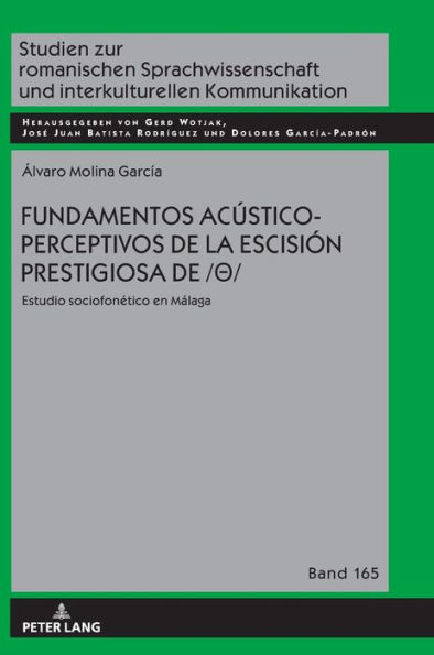 Fundamentos acústico-perceptivos de la escisión prestigiosa de /?/: Estudio sociofonético en Málaga