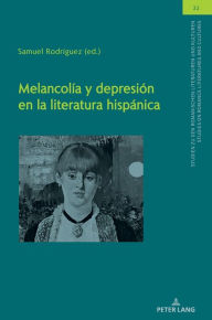 Title: Melancolía y depresión en la literatura hispánica, Author: Ulrich Winter