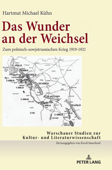 ?Das Wunder an der Weichsel: ?Zum polnisch-sowjetrussischen Krieg 1919-1921