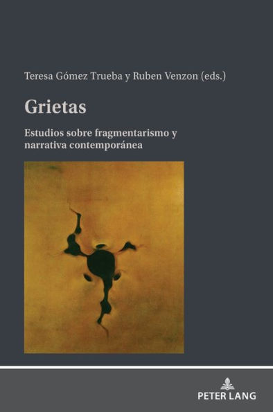 Grietas: Estudios sobre fragmentarismo y narrativa contemporánea