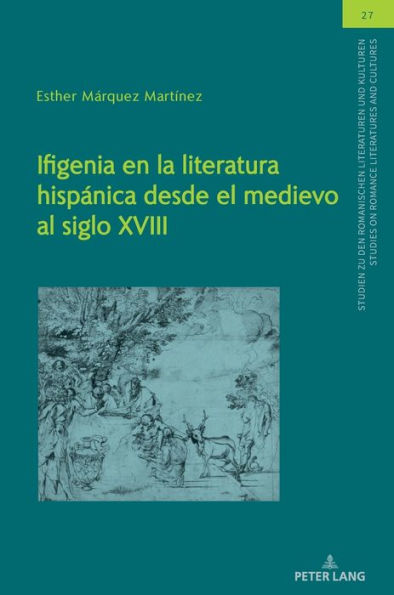 Ifigenia en la literatura hispánica desde el medievo al siglo XVIII