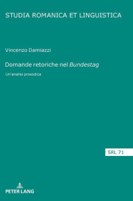 Title: Domande retoriche nel « Bundestag »: Un'analisi prosodica, Author: Vincenzo Damiazzi