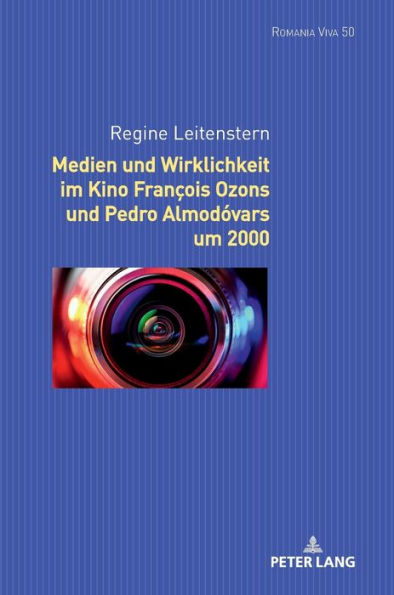 Medien und Wirklichkeit im Kino François Ozons und Pedro Almodóvars um 2000