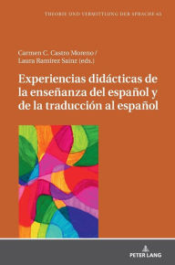 Title: Experiencias didácticas de la enseñanza del español y de la traducción al español, Author: Britta Thörle