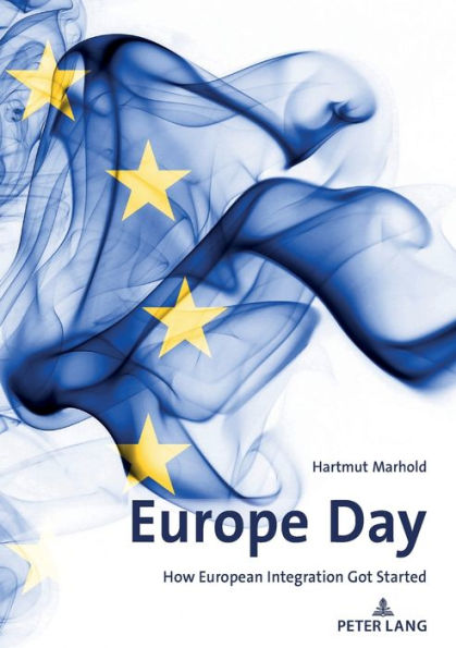 Europe Day: How European Integration Got Started