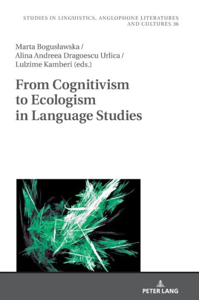 From Cognitivism to Ecologism in Language Studies