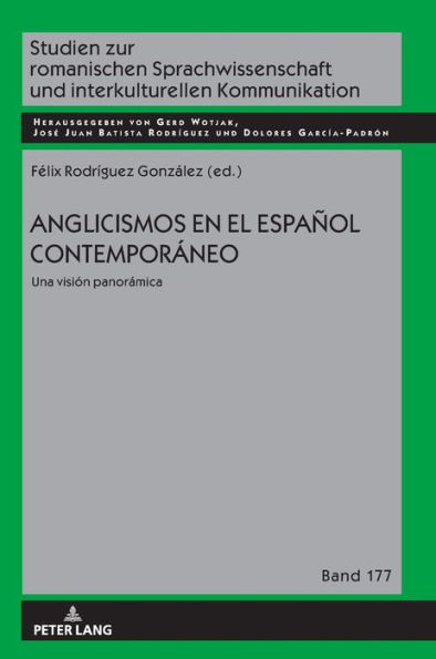 Anglicismos en el espanol contemporaneo: Una vision panoramica