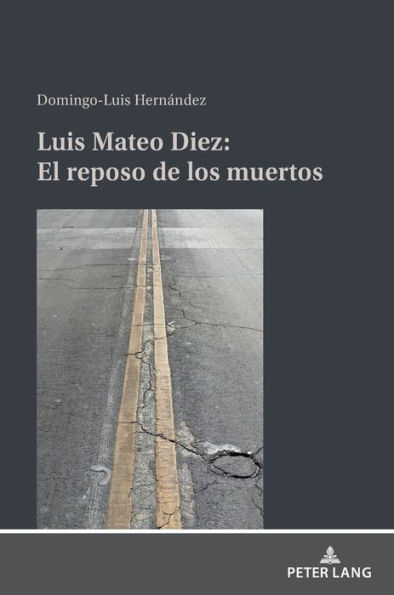 Luis Mateo Díez: El reposo de los muertos