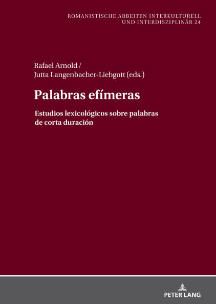 Palabras efímeras: Estudios lexicológicos sobre palabras de corta duración