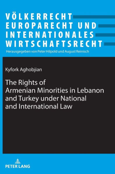 The Rights of Armenian Minorities in Lebanon and Turkey under National and International Law