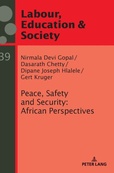 Peace, Safety and Security: African Perspectives