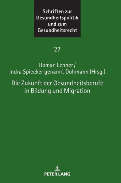 Die Zukunft der Gesundheitsberufe in Bildung und Migration