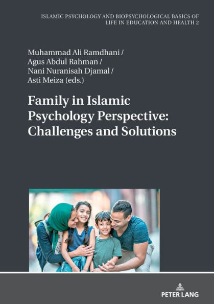 Family in Islamic Psychology Perspective: Challenges and Solutions