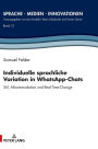 Individuelle sprachliche Variation in WhatsApp-Chats: Stil, Akkommodation und Real-Time-Change