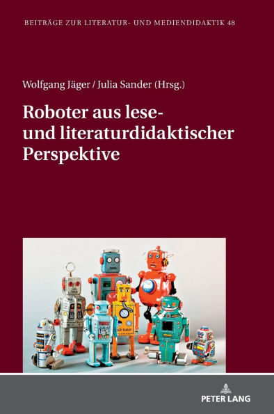 Roboter aus lese- und literaturdidaktischer Perspektive